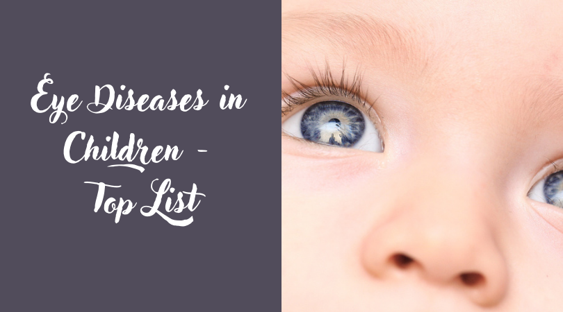 Eye Diseases in Children - Top List